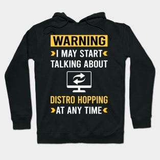 Warning Distro Hopping Distrohopper Hoodie